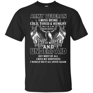 Army Veteran Underpaid Miss My Brothers Men Front T Shirts