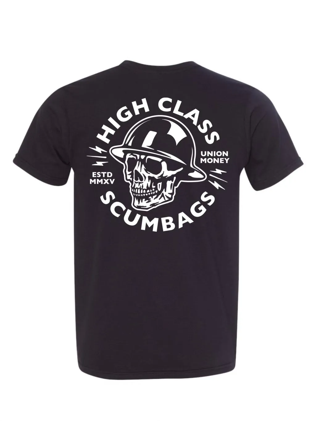 High Class Scumbags T-Shirt